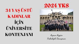 34 YAŞ ÜSTÜ KADINLARA ÜNİVERSİTE KONTENJANI2024 YKS [upl. by Ettessil]