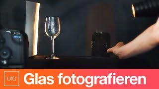 Fotografie Tutorial Glas professionell fotografieren [upl. by Walters588]