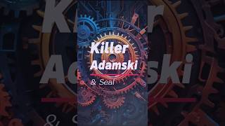 Adamski amp Seal  Killer Lyrics Preview  Click the link above to watch the full video [upl. by Llewol]