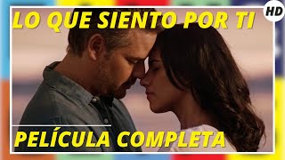 Lo Que Siento Por Ti  Comedia  HD  Película Completa en Español [upl. by Ahsienauq]