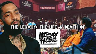 The Legacy The Life amp Death Of Nipsey Hussle [upl. by Dole]