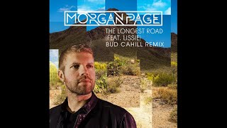 Morgan Page  The Longest Road Feat Lissie Bud Cahill Remix [upl. by Eima]