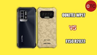 Oukitel WP17 vs F150 R2022 [upl. by Acus122]