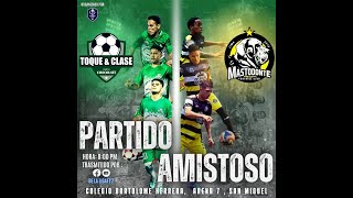 PARTIDO AMISTOSO IDA TOQUE Y CLASE vs MASTODONTE FC 03 DE ABRIL 2024 [upl. by Fowle554]