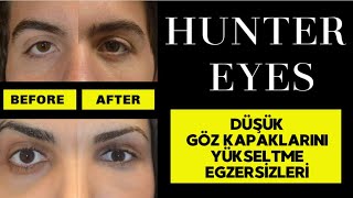 Düşük Gözkapağı Egzersizleri  Göz Çekikleştirme  Alt ve Üst Göz Kapağı Yükseltme  Hunter Eyes [upl. by Cohbath]