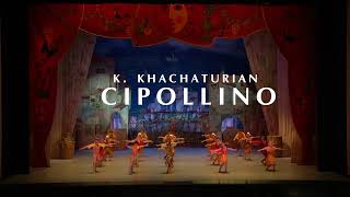 KKhachaturian quotCIPOLLINOquot ballet [upl. by Amero]