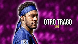 Neymar Jr ● Otro Trago  Sech ft Darell ᴴᴰ [upl. by Velleman621]