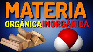 Materia orgánica e inorgánica En 1 minuto [upl. by Somisareg29]