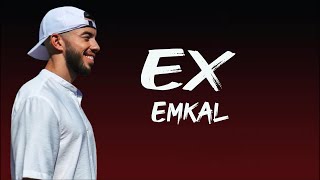 Ex  Emkal paroleslyrics [upl. by Sairtemed711]