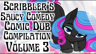 Scribblers Saucy Comedy Comic Dub Compilation Volume 3 MLP Comic Dubs [upl. by Eilama682]