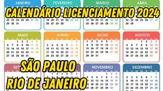 LICENCIAMENTO CALENDÁRIO 2024SÃO PAULO RIO DE JANEIRO [upl. by Harewood]