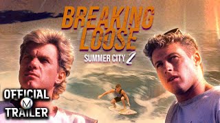 BREAKING LOOSE SUMMER CITY II 1988  Official Trailer 1  4K [upl. by Yrian]