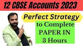 Perfect Strategy to Complete 12 Accounts PAPER in 3 Hours  CA Romil Jain [upl. by Fredelia]