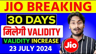 Jio Breaking  30 Days मिलेगी Validity  Jio Increase Plan Validity [upl. by Ynoble180]