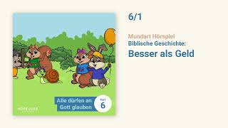 Besser als Geld  Hörspiel  Kinderbibel Teil 6  Hops und Lila [upl. by Elyrrad554]