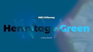 Hermitage Green  Lions Share INEC Killarney hermitagegreen [upl. by Thornburg274]