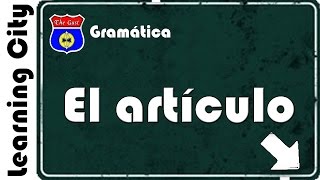 El artículo gramatical [upl. by Ailahtan]