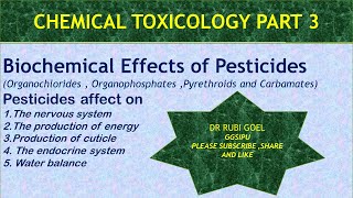 chemical toxicology part 3  Biochemical effect of pesticides [upl. by Chitkara149]