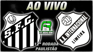 SANTOS X INTER DE LIMEIRA AO VIVO l CAMPEONATO PAULISTA l NARRAÇÃO [upl. by Ed]