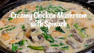 OnePan Creamy Chicken Mushroom with Spinach [upl. by Ylrae]