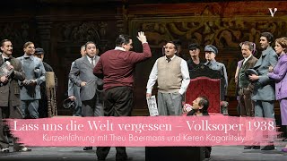 Lass uns die Welt Vergessen – Volksoper 1938 Kurzeinführung  Volksoper Wien [upl. by Cicenia]