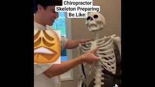 Chiropractor Skeleton Preparing Be Like 💀 [upl. by Zetniuq]