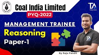 Coal India PYQ MT Paper1 Reasoning SectionCIL Previous Year Questions 2022 by Raju Pandit Sir [upl. by Anehsak]