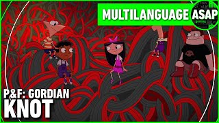 Phineas and Ferb “Gordian Knot”  Multilanguage Requested [upl. by Earahs394]