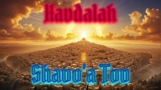 HAVDALAH  EL MELEH HA MASHIAH REVELADO [upl. by Nosreme492]