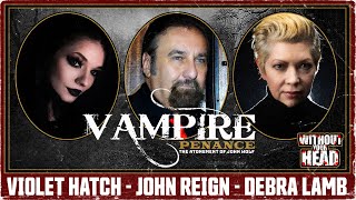 Vampire Penance The Atonement of John Wolf interview Debra Lamb Violet Hatch amp John Reign [upl. by Halimaj851]