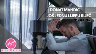 Donat Mandić  Još jednu lijepu riječ OFFICIAL VIDEO [upl. by Ihel162]