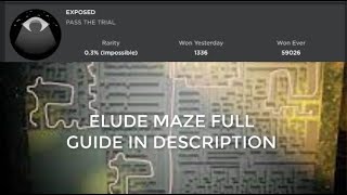 How to get Elude  full maze guide in description [upl. by Kieryt504]