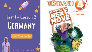 Unit 1 Germany Lesson 2Tiếng anh 4 MACMILLAN NEXT MOVE Pupils Book [upl. by Isoj]