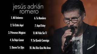 Jesús Adrián Romero  10 Grandes Éxitos de la Música Cristiana 2022 [upl. by Skyler]