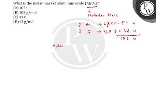 What is the molar mass of aluminum oxide Al₂O₃ [upl. by Jacquelynn]