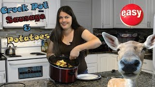 Crock Pot Sausage and Potato Recipe I Episode 65 [upl. by Hunsinger42]