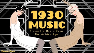 1930s Orchestra Swing Music From The Golden Age  Old Dusty Fascinated Vinyls [upl. by Nageek]