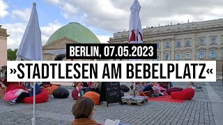 07052023 Berlin BücherFestival StadtLesen auf dem Bebelplatz dem Ort der NSBücherverbrennung [upl. by Welsh]