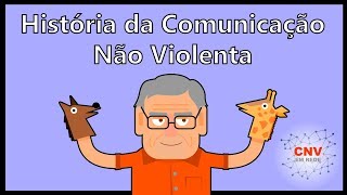 História da Comunicação Não Violenta  por CNV em Rede [upl. by Immot14]