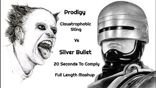 Prodigy Vs Silver Bullet 20 Seconds To Comply Mashup [upl. by Sandberg374]