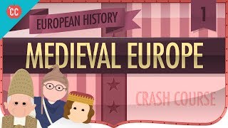 Medieval Europe Crash Course European History 1 [upl. by Aenaj]