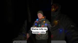 Ważne info na koniec roku [upl. by Retloc529]