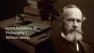 Some Problems of Philosophy by William James  Audiobook [upl. by Attenaej]