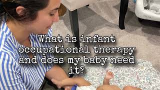 What is infant occupational therapy and does my baby need it [upl. by Marylou907]