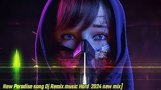 New Paradise Remix 2024 Mix Dj Song Boostede Music [upl. by Raamal716]