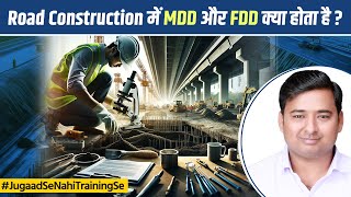 What is MDD and FDD in Road Construction  Important Role of a Quality Control Engineer [upl. by Bobseine]