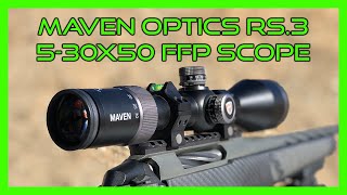 Maven Optics RS3 530X50 FFP Scope Review [upl. by Hplodur]