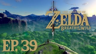 EP 39 More Shrine Challenges amp Pulling the Master Sword  The Legend of Zelda Breath of the Wild [upl. by Ekalb]