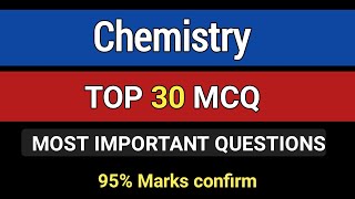 TOP 30 MCQ  Chemistry MCQ with answers  Most important chemistry MCQ [upl. by Burr136]