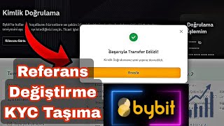 Bybit Referans Değiştirme KYC Kimlik Taşıma GÜNCEL [upl. by Akemad]